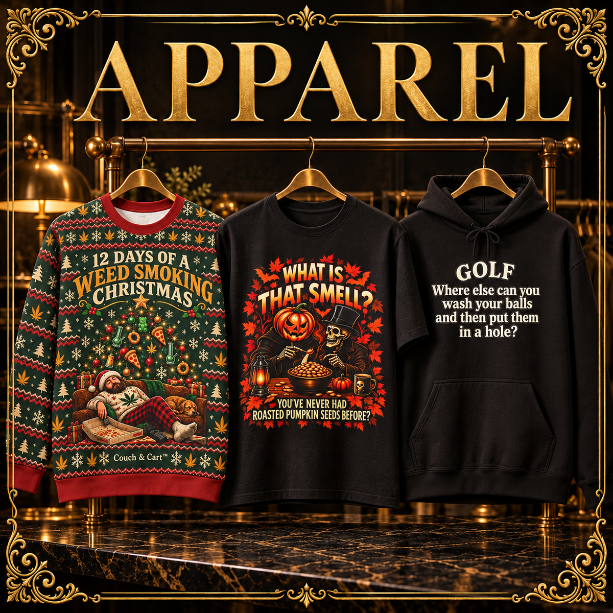 12 Days Christmas sweatshirt, What Is That Smell T-shirt, and Golf hoodie