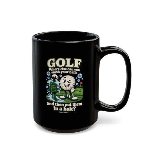 Adult Humor – Funny Golf Ball Washer Mug – Black Coffee Cup, 11 oz & 15 oz