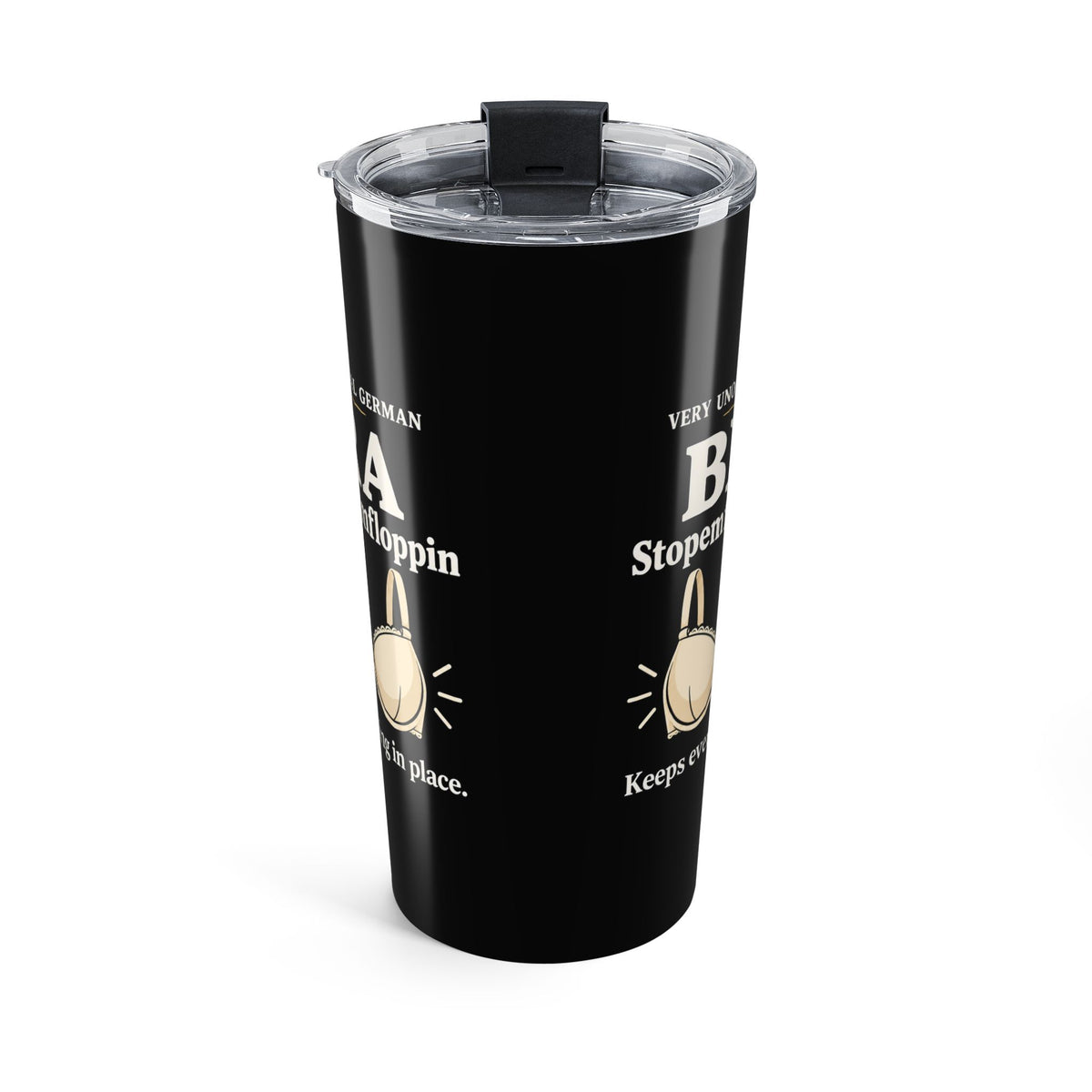 Stopemfromfloppin Bra Tumbler — “Very Unofficial German” Funny 20 oz Tumbler