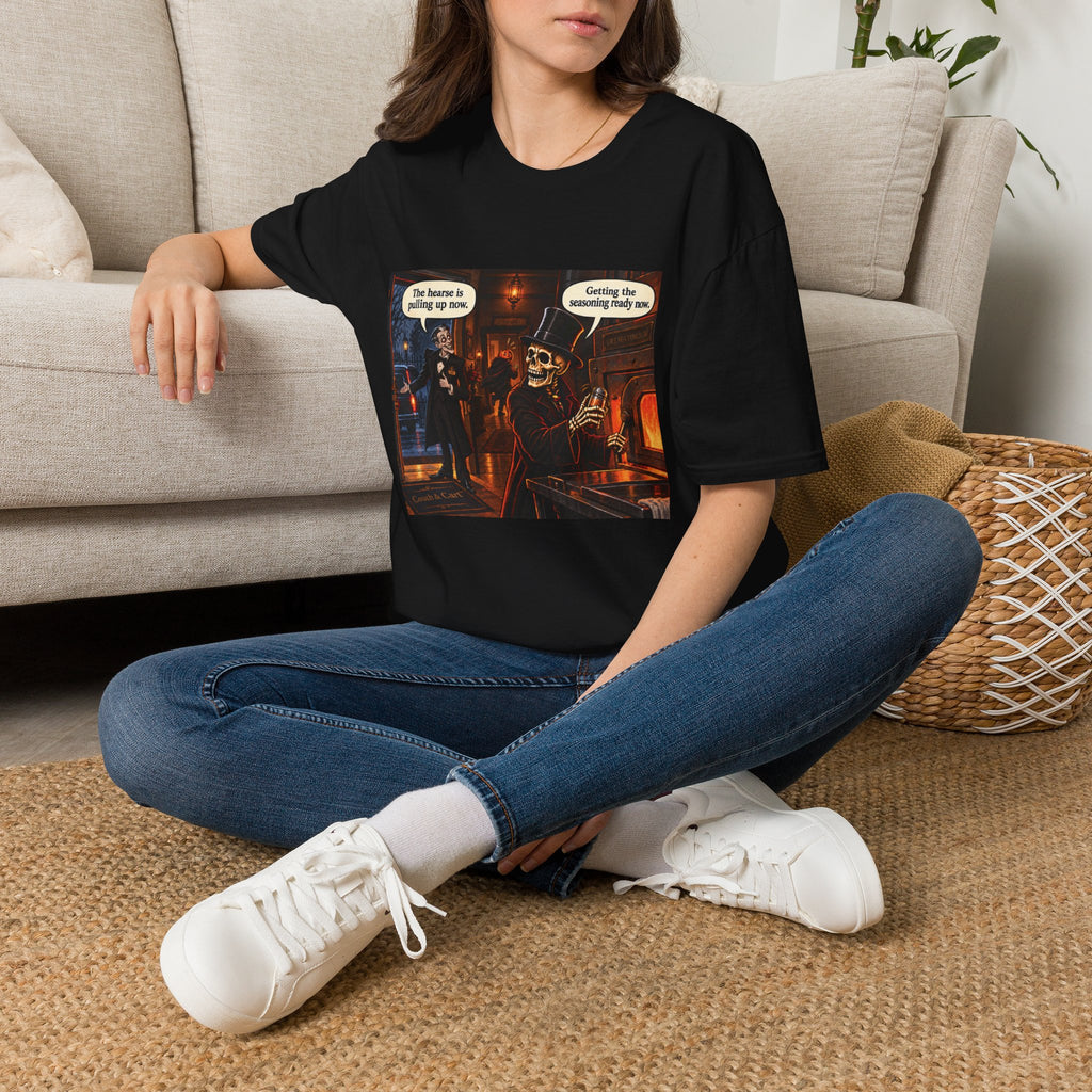 Getting the Seasoning Ready – Dark Humor Funeral Home T-Shirt