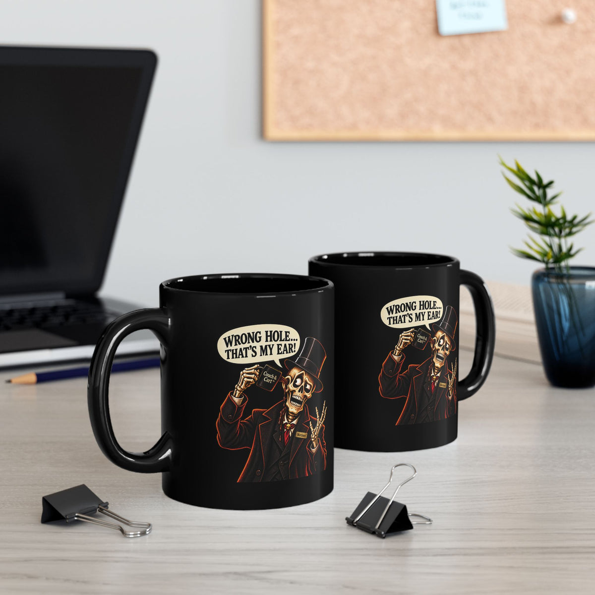 Mortimer Flame Funny Skeleton Mug – “Wrong Hole… That’s My Ear!” – Black, 11 oz & 15 oz