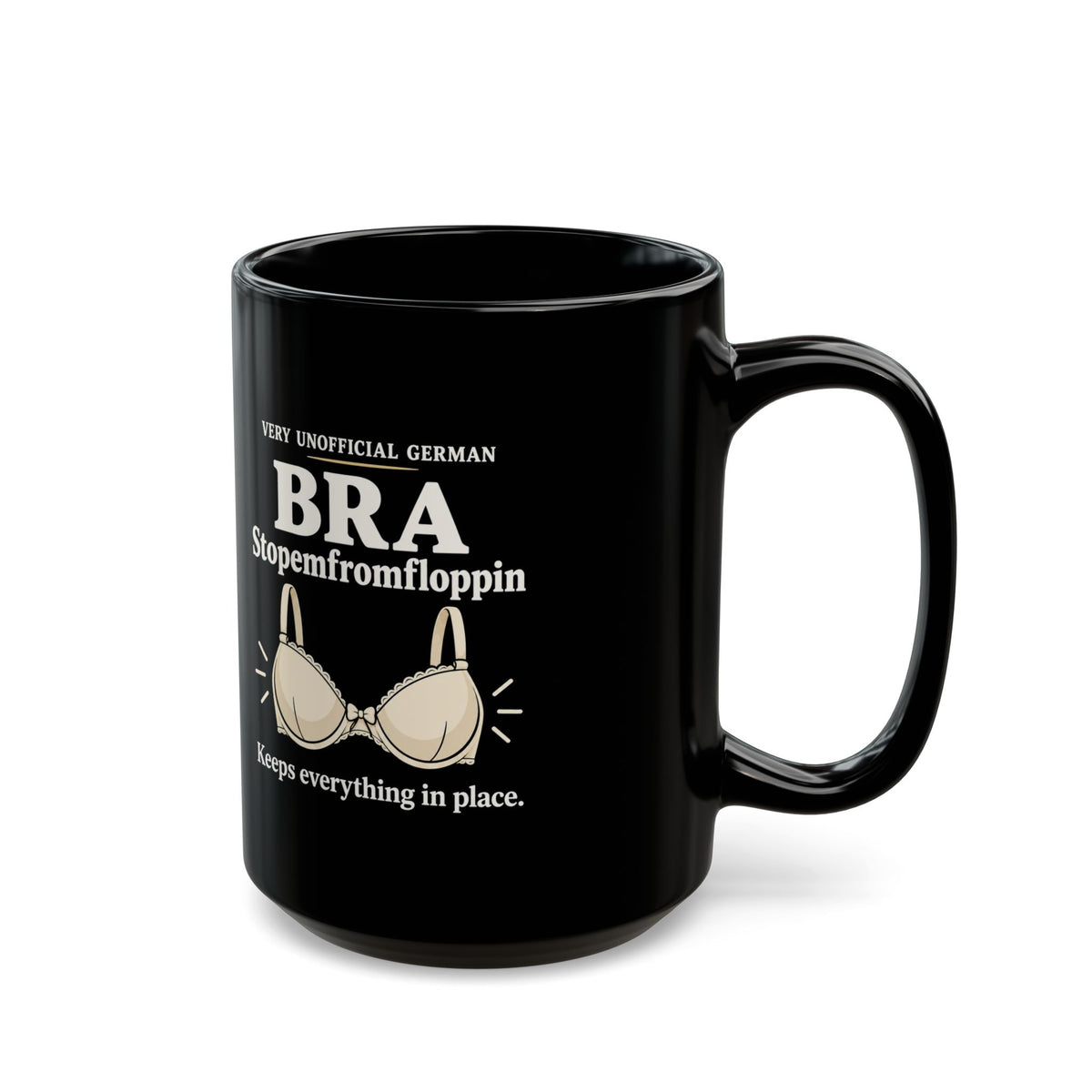 Stopemfromfloppin Bra Mug — Funny “Very Unofficial German” Coffee Cup | 11oz & 15oz