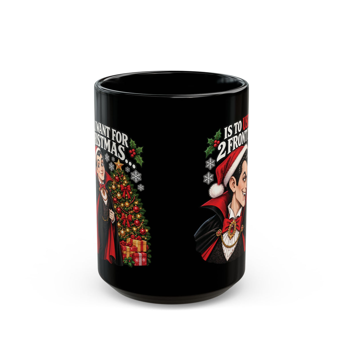 Dracula — My 2 Front Teeth | Funny Christmas Black Mug | Couch & Cart™