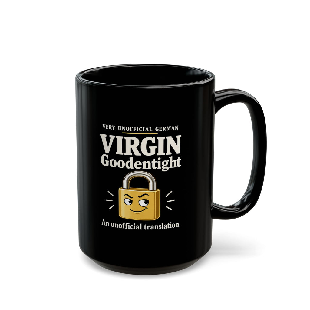 Virgin Goodentight Black Mug — Funny German Translation Lock Design (11oz & 15oz)