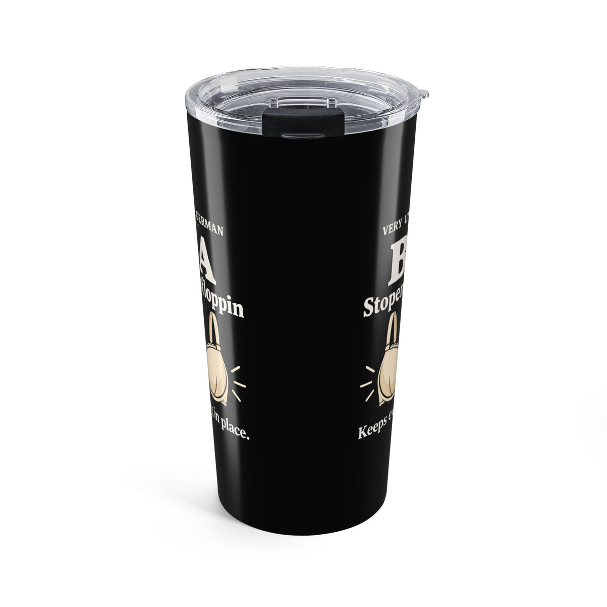 Stopemfromfloppin Bra Tumbler — “Very Unofficial German” Funny 20 oz Tumbler