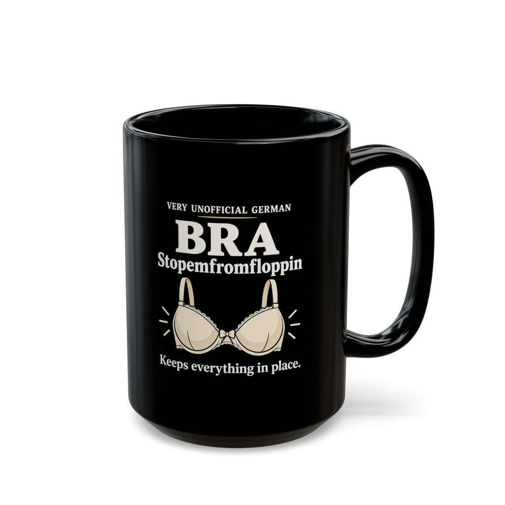 Stopemfromfloppin Bra Mug — Funny “Very Unofficial German” Coffee Cup | 11oz & 15oz