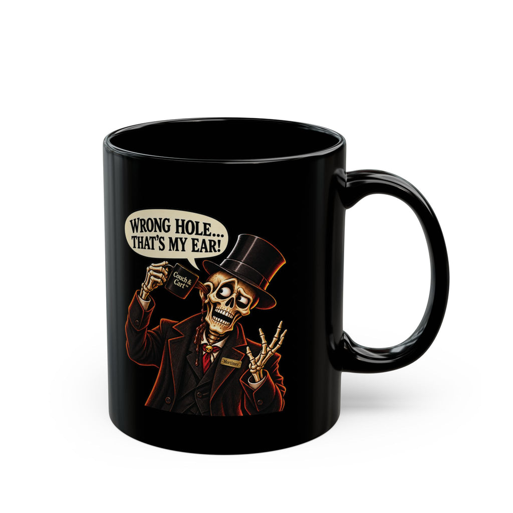 Mortimer Flame Funny Skeleton Mug – “Wrong Hole… That’s My Ear!” – Black, 11 oz & 15 oz