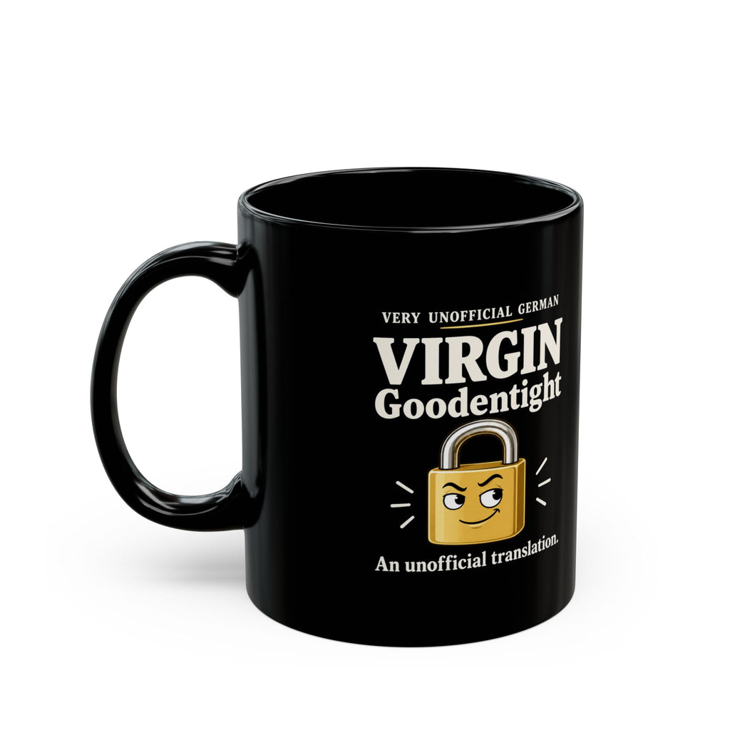 Virgin Goodentight Black Mug — Funny German Translation Lock Design (11oz & 15oz)
