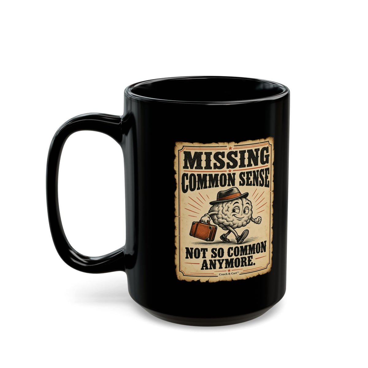 “Missing: Common Sense” – Funny Black Coffee Mug