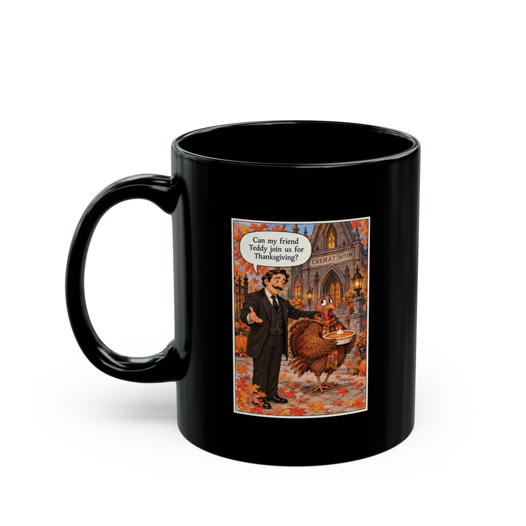Teddy Turkey — A Guest, Not Dinner | Funny Thanksgiving Mug | Couch & Cart™